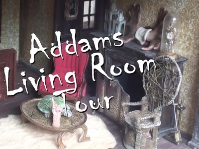 Addams Family Mini-Mansion Tour: Living Room