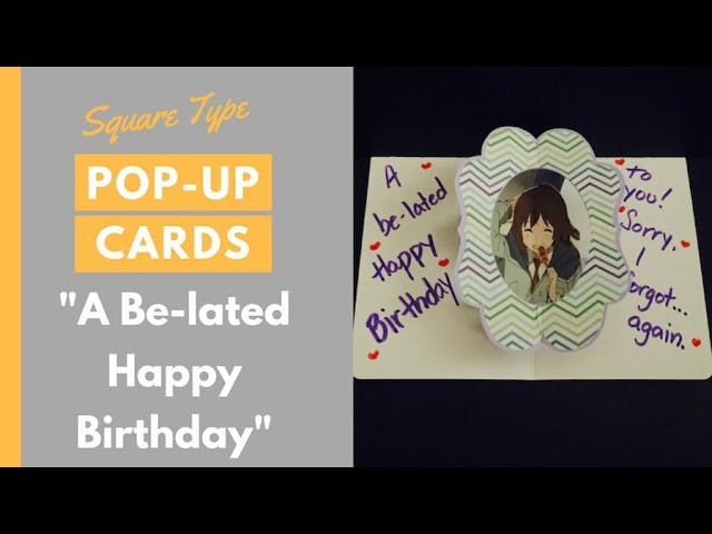 Demo Pop-up Card - Be-lated Happy Birthday
