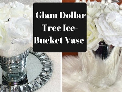 Elegant Glam Dollar Tree Ice-Bucket Vase & Floral Arrangement!