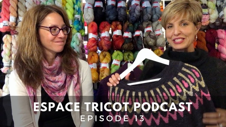 Espace Tricot Podcast - Episode 13