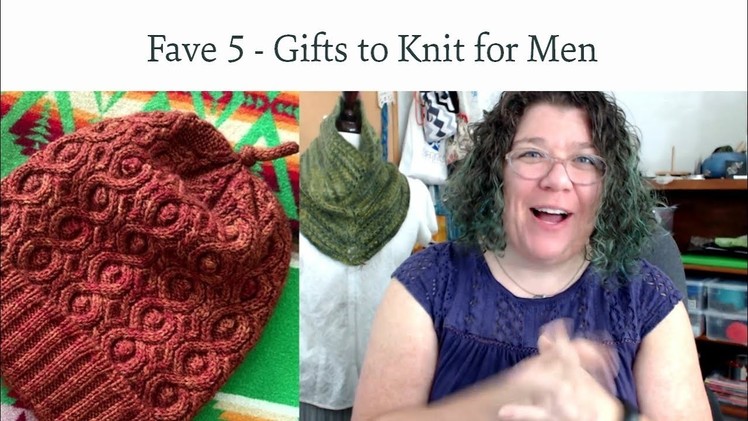 Fave 5 - Gifts to Knit for Men