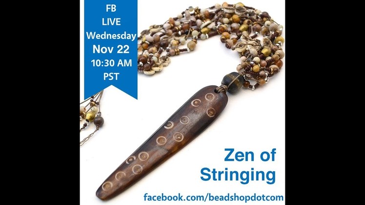 FB Live Zen of Stringing with Kate and Janice