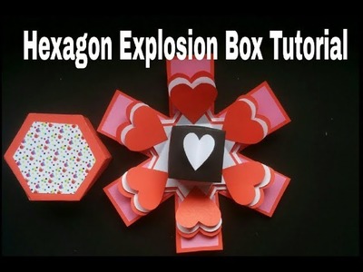 Hexagon Explosion Box Tutorial