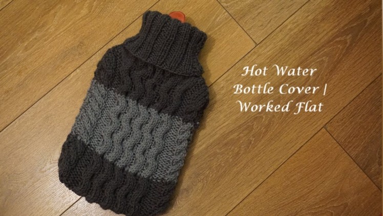 Hot Water Bottle Cover | Worked Flat