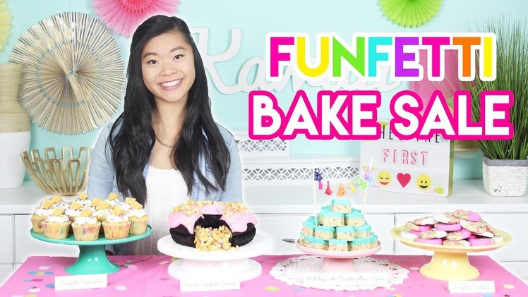 How to Create a FUNFETTI Bake Sale Table Cookies, Cupcakes, and More!