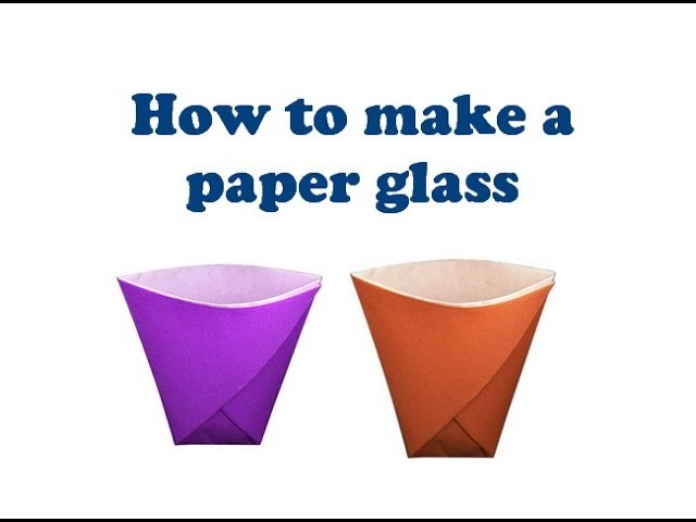 How to make a paper glass
