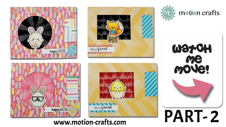 How to make an Animated Card | Animation Background Stamps and Die Cut | Motion Crafts | Part 2