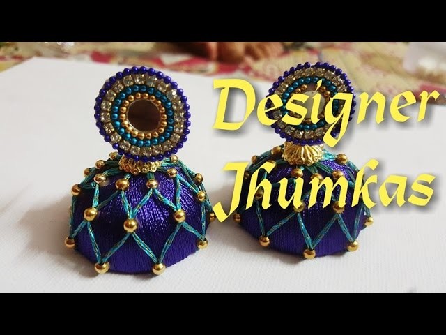 How to make silk thread jhumkas - designer | bridal wear | tutorial guide