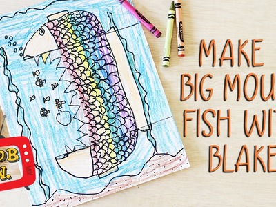 Kids Art Project: Big Mouth Fish