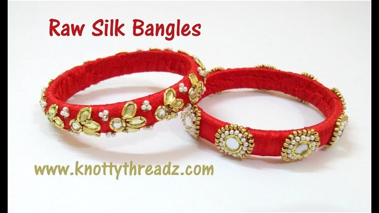 Making of Raw Silk Bangles | Aari Work Bangles | Maggam Work Bangles | www.knottythreadz.com