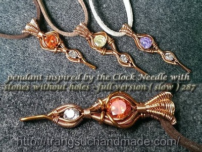 Pendant inspired by the clock hands with stones without holes - full version ( slow ) 287