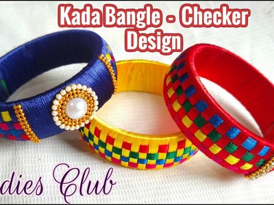 Silk Thread Jewellery I Kada Bangle Checker Design I Thread Bangles I Detailed Tutorial
