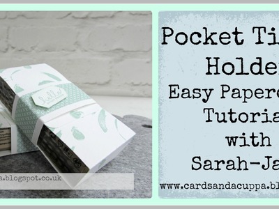 Use Stampin' Up! Supplies to make a Pocket Tissue Holder. Easy Papercraft Solutions