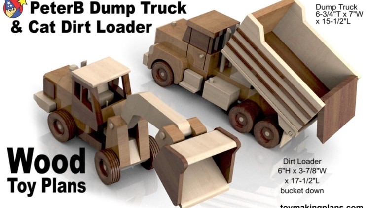 Woodworkers Toy Plans PeterB Dump Truck N Cat Dirt Loader