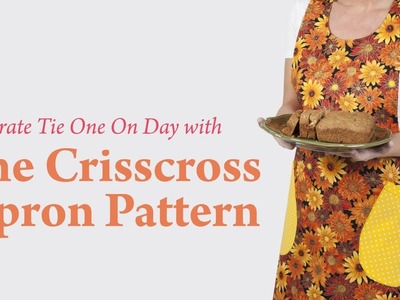 Celebrate Tie One On Day with the Crisscross Apron Pattern