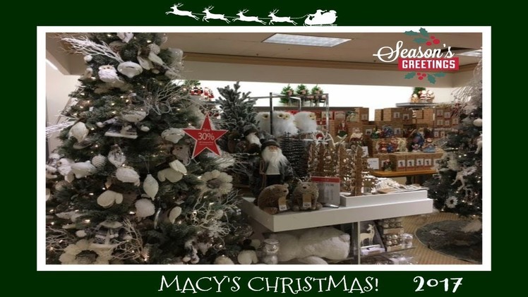 Christmas Decor Shopping At Macy's!  2017