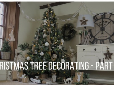 Christmas Tree Decorating ~ Rustic & Glamour