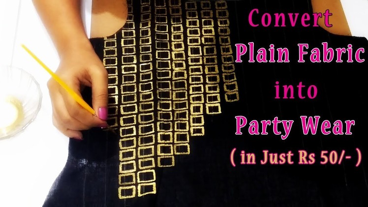 Convert Plain Fabric Into Party Wear in Just Rs 50.- | DIY Very Easy Gold Dust Painting