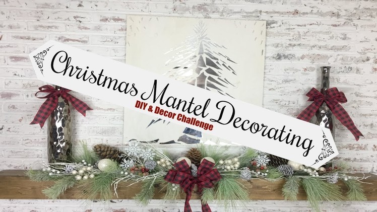 Decorating Your Mantel For Christmas | Christmas Diy & Decor Challenge 2017 | Momma From Scratch