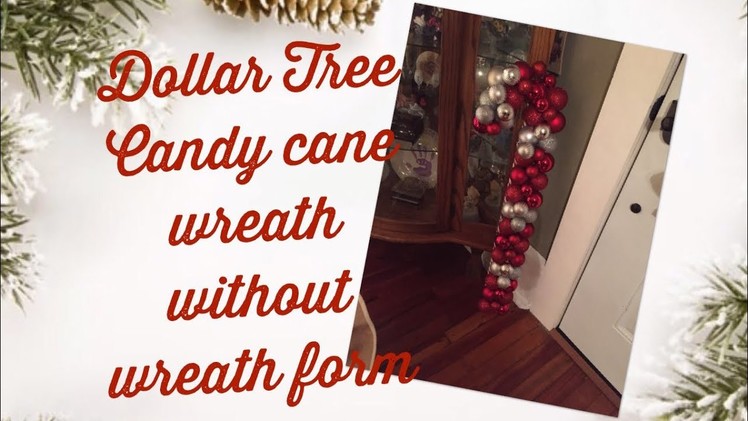 Dollar Tree Candy Cane Wreath without Wreath form