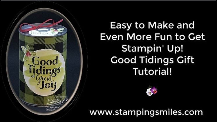 Easy to Make and Fun to Get Stampin' Up! Good Tidings Gift Tutorial