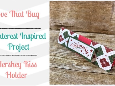 Friday PIP | Hershey Kiss Holder