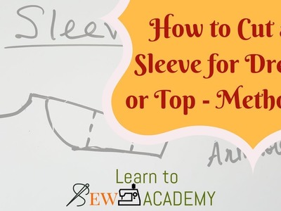 How to Cut Sleeves - Technique 1 | Quick Sewing Tips #2 | LTS Academy