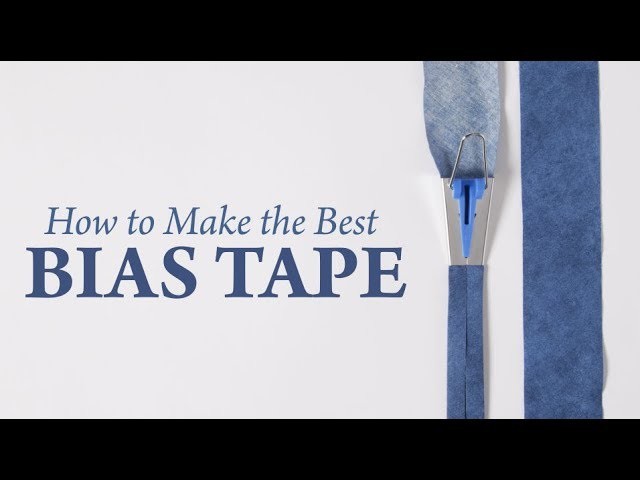 How to Make the Best Bias Tape