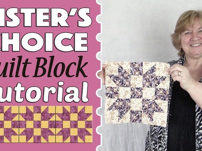 Quilting Blocks: Sister's Choice Quilt Block Tutorial