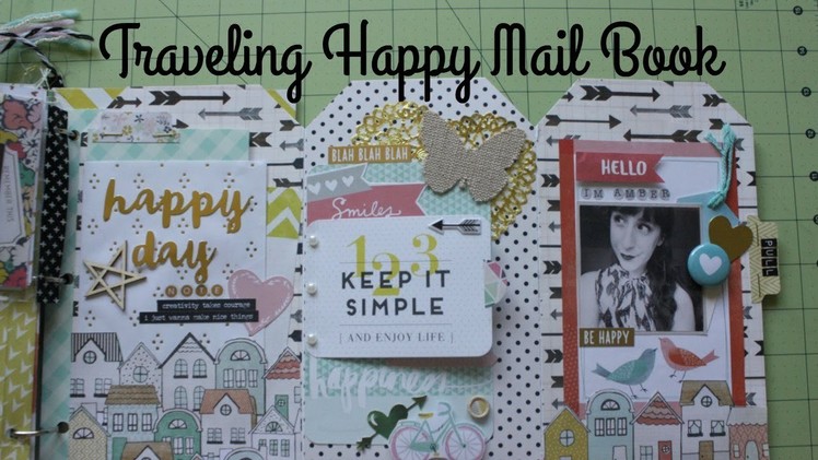 Traveling Happy Mail: Process Video and Flip Through