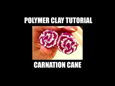 182 Polymer clay tutorial - carnation cane