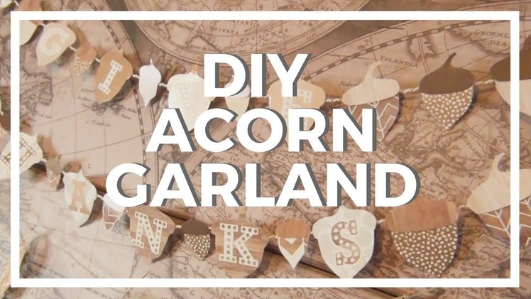 Acorn Garland ♥ Paper DIY