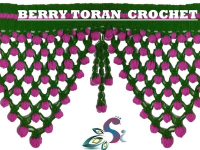 BERRY TORAN | CROCHET | HINDI & ENGLISH #17