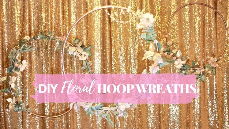 DIY FLORAL HOOP WREATHS tutorial || perfect for a photo booth