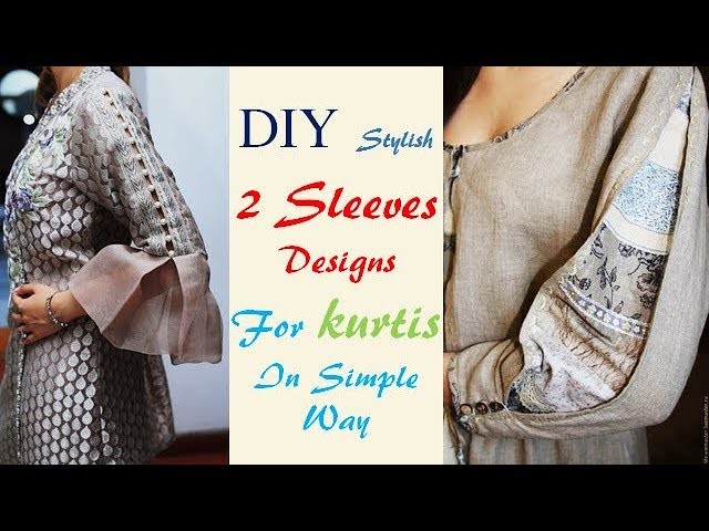 DIY Stylish and Beautiful Two Sleeves Designs In Simple Way
