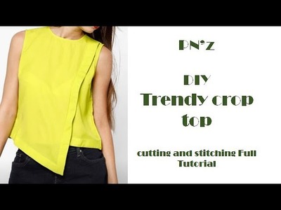DIY Trendy crop top cutting and stitching Full Tutorial