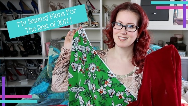 Fabric Haul & My Sewing Plans for the Rest of 2017