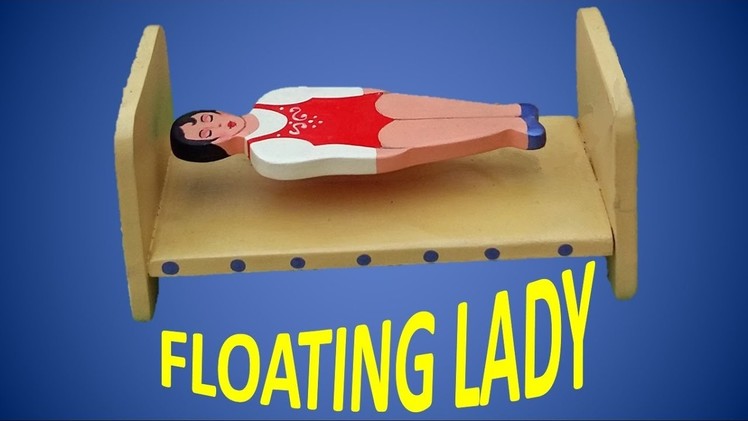 Floating Lady - Magic Toy from Venezuela