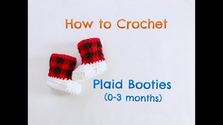 How to Crochet Plaid Booties. Crochet booties