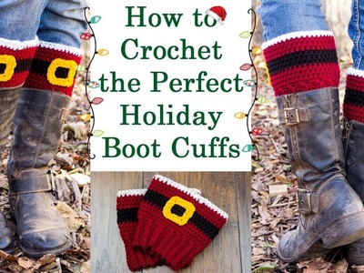 How to Crochet the Perfect Holiday Boot Cuffs