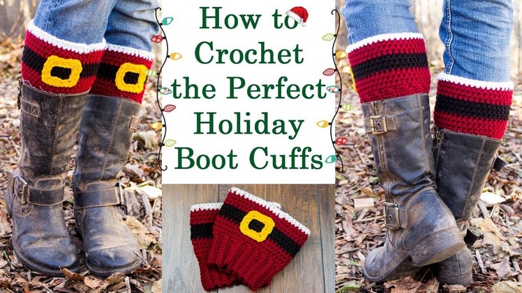 How to Crochet the Perfect Holiday Boot Cuffs