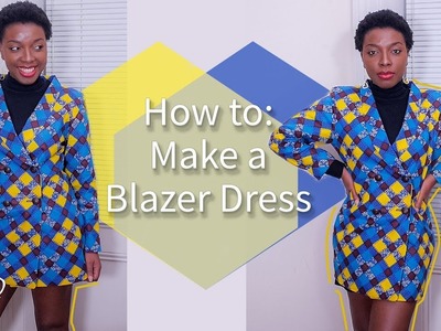 HOW TO: MAKE A BLAZER DRESS | KIM DAVE