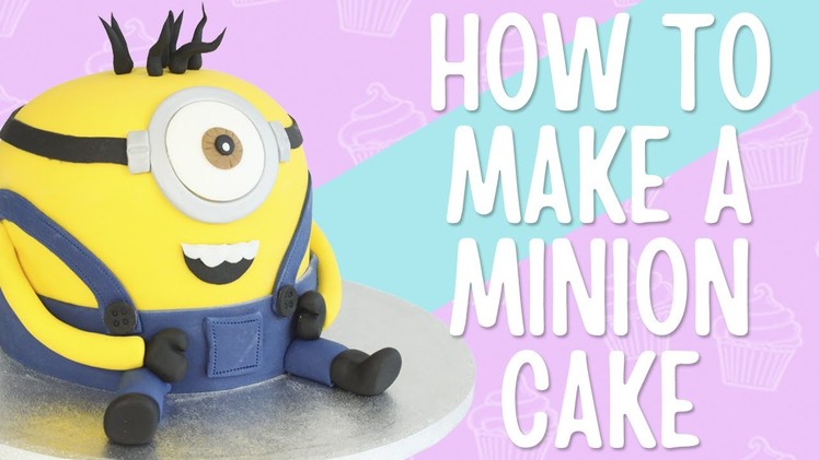 How To Make A Minion Cake - Step By Step