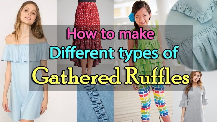 How to make Different Types of Ruffles | Types of Gathered Ruffles