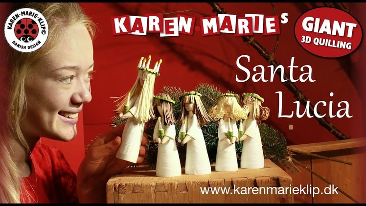 Quilling Santa Lucia - Karen Marie Klip & Papir