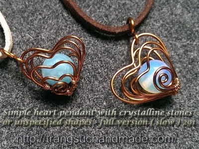 Simple heart pendant with crystalline stones or unspecified shapes - full version (slow) 291