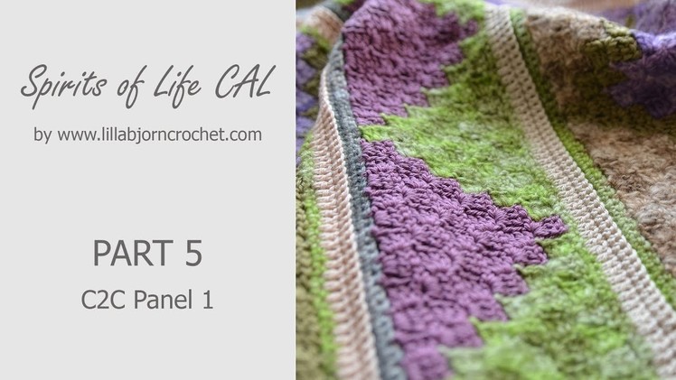 Spirits of Life CAL: Part 5_1 (corner-to-corner crochet again!)