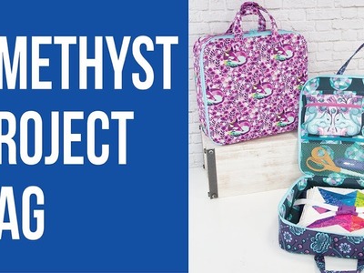 Trailer: Amethyst Project Bag Online Workshop