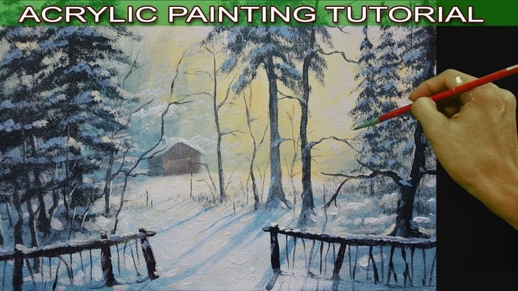 Acrylic Landscape Painting Tutorial Barn in the Snow Forest by JM Lisondra