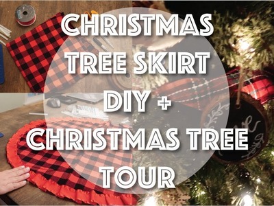 Christmas Tree Skirt DIY | Christmas Tree Tour | No Sew Tree Skirt DIY